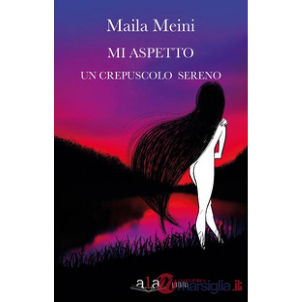 Mi aspetto un crepuscolo sereno