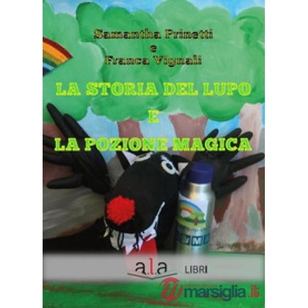 Storia del lupo e la pozione magica (La)