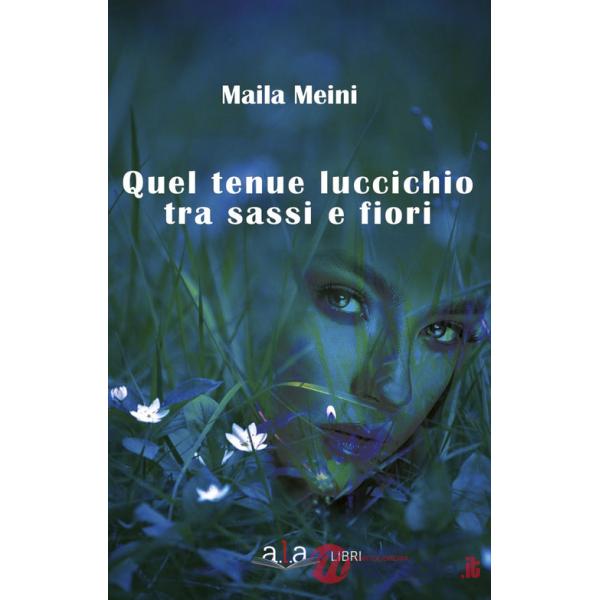 Quel tenue luccichio tra sassi e fiori