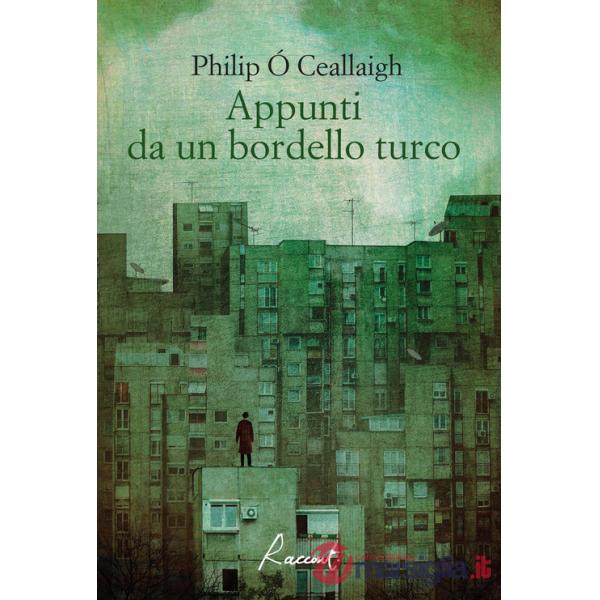 Appunti da un bordello turco. Nuova ediz.