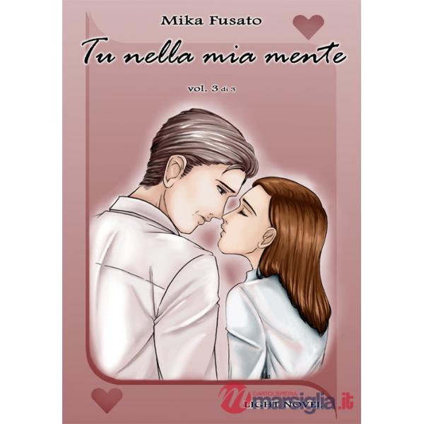 Tu nella mia mente. Vol. 3