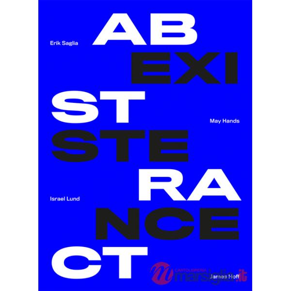 Abstract existence. Ediz. multilingue