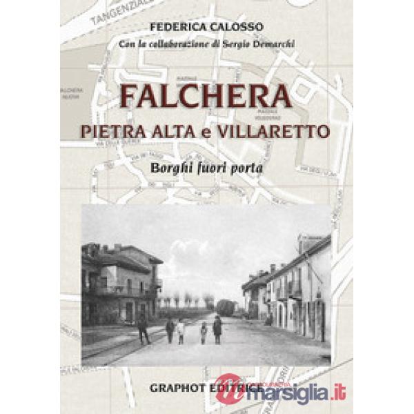 Falchera, Pietra Alta, Villaretto. Borghi fuori porta