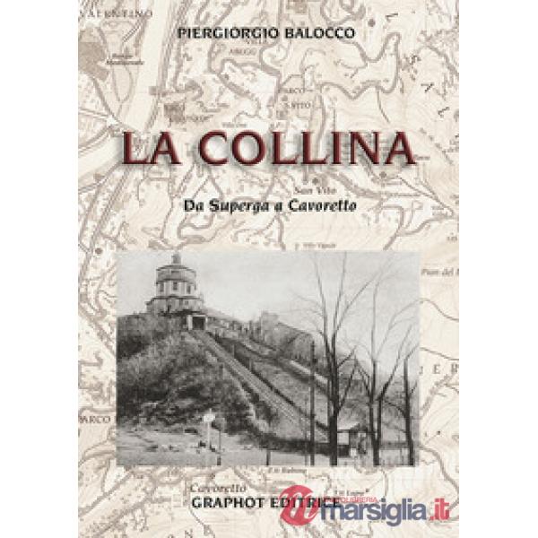 Collina. Da Superga a Cavoretto (La)