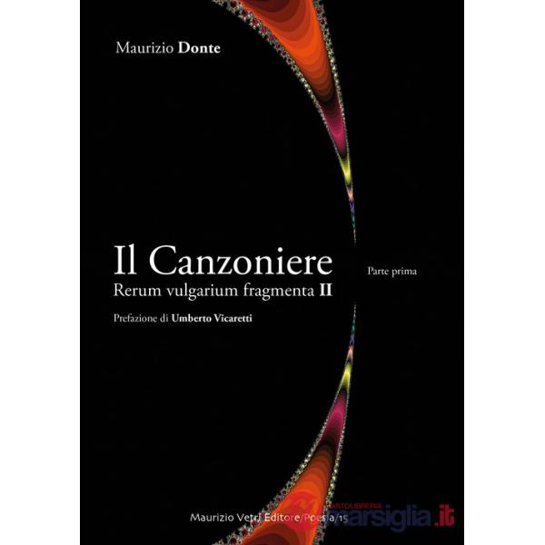 Canzoniere. Rerum vulgarium fragmenta II (Il). Vol. 1