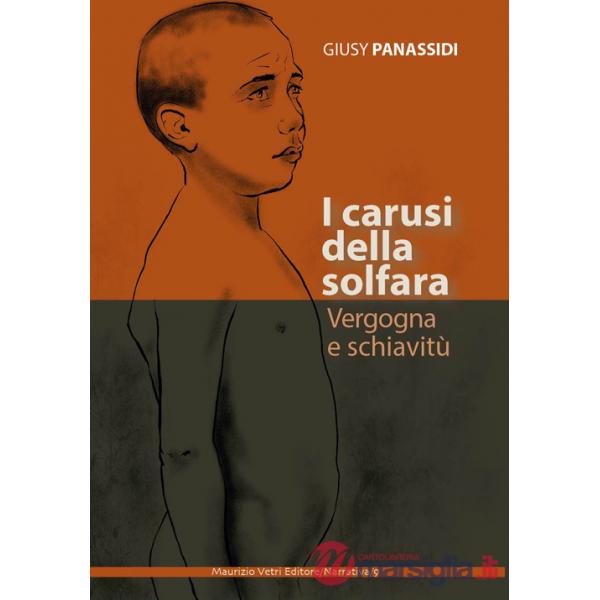Carusi della solfara. Vergogna e schiavitù (I)