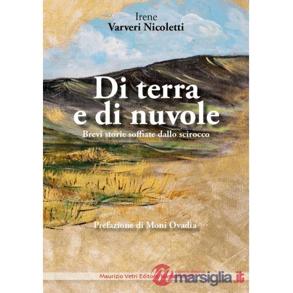 Di terra e di nuvole. Brevi storie soffiate dallo scirocco
