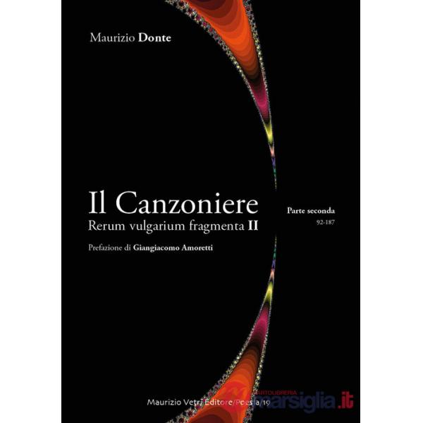 Canzoniere. Rerum vulgarium fragmenta II (Il). Vol. 2
