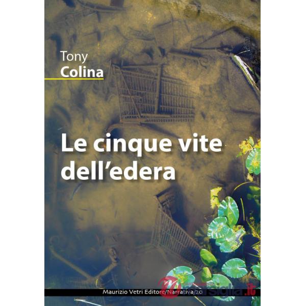 Cinque vite dell'edera (Le)
