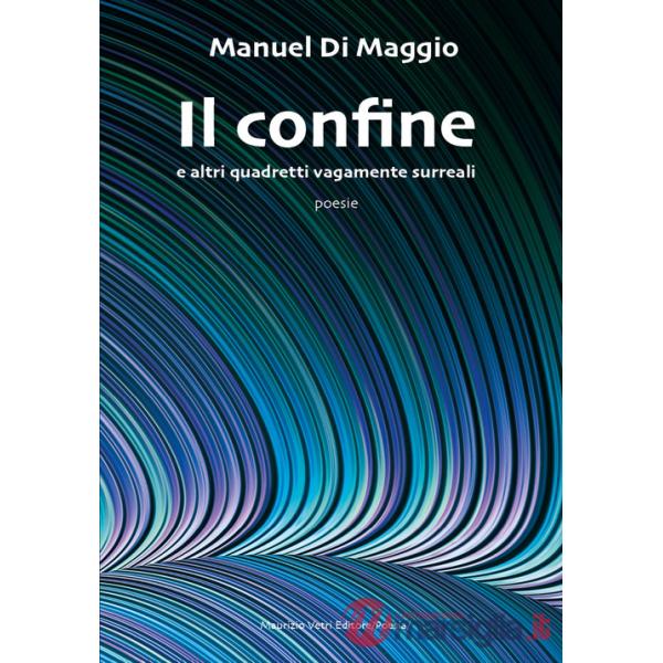 Confine e altri quadretti vagamente surreali (Il)