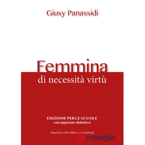 Femmina. Di necessità virtù