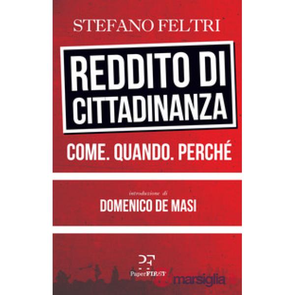 Reddito di cittadinanza. Come. Quando. Perché