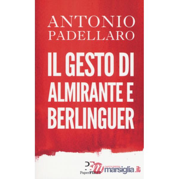 Gesto di Almirante e Berlinguer (Il)