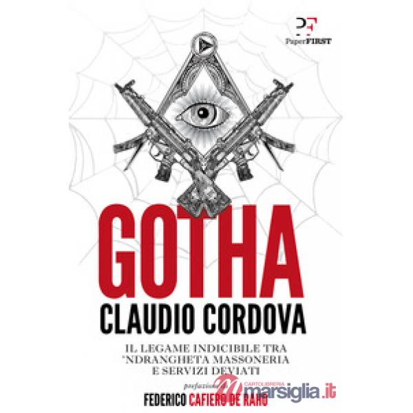Gotha. Il legame indicibile tra 'ndrangheta, massoneria e servizi deviati