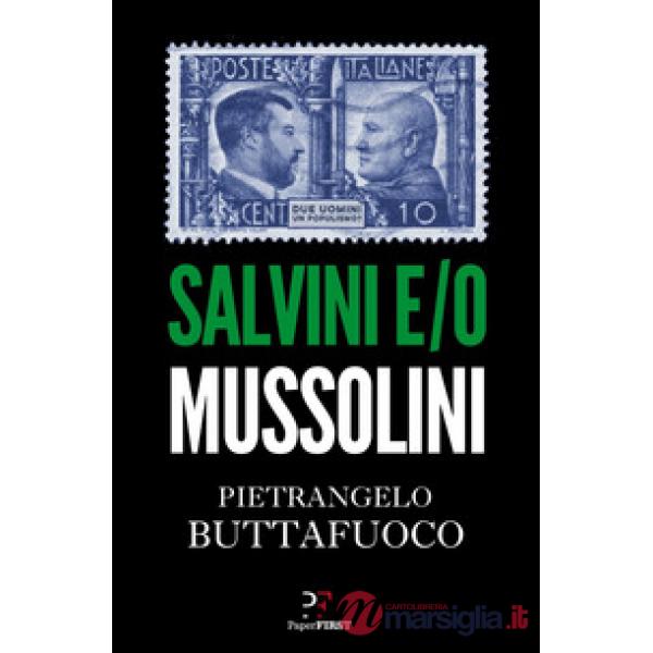 Salvini e/o Mussolini
