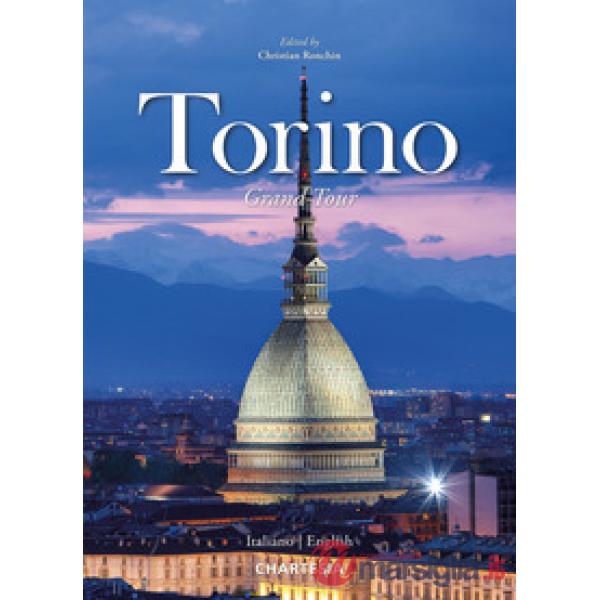 Torino Grand Tour. Ediz. italiana e inglese