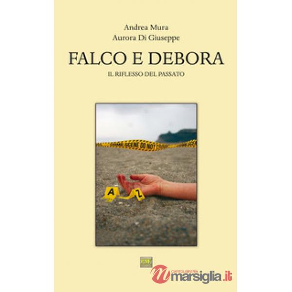 Falco e Debora. Il riflesso del passato