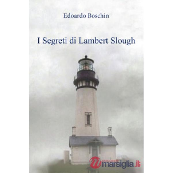 Segreti di Lambert Slough (I)
