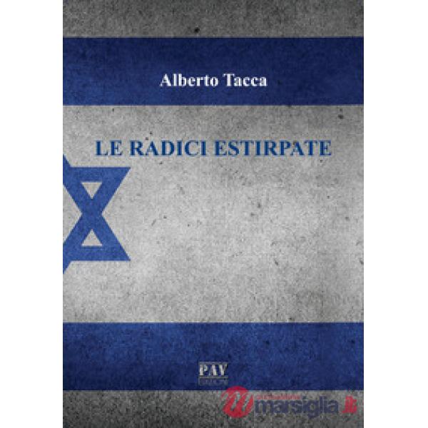 Radici estirpate (Le)