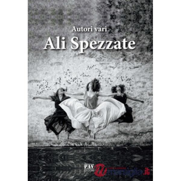 Ali spezzate. Antologia contro il femminicidio