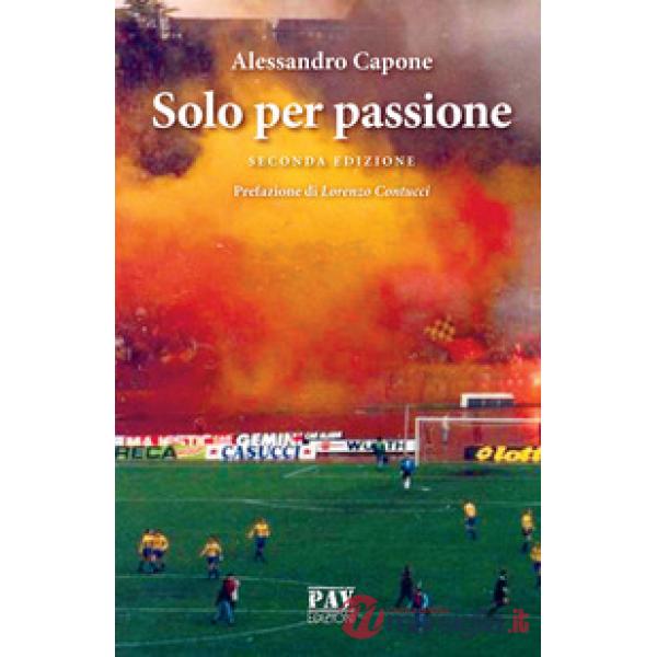 Solo per passione