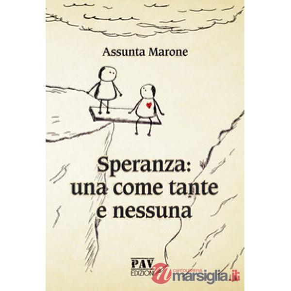 Speranza: una come tante e nessuna