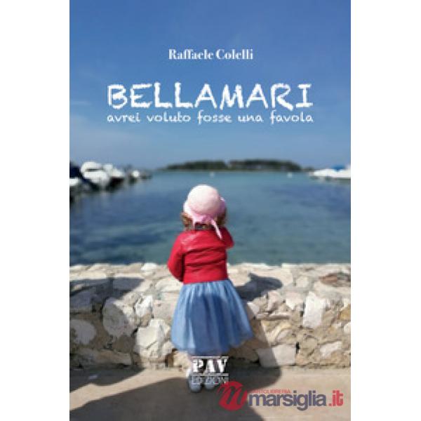 Bellamari. Avrei voluto fosse una favola