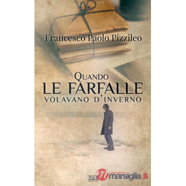 Quando le farfalle volavano d'inverno