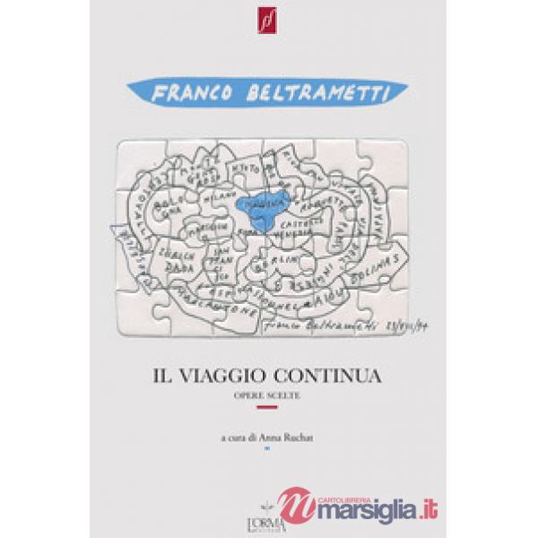 Viaggio continua. Opere scelte 1971-1995. Con DVD video (Il)