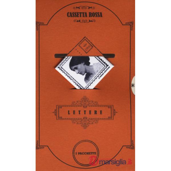 Cassetta rossa. Le lettere degli scrittori: Non chiedere ragione del mio amore. 