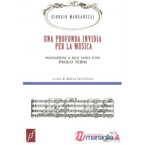 Profonda invidia per la musica. Invenzioni a due voci con Paolo Terni (Una)