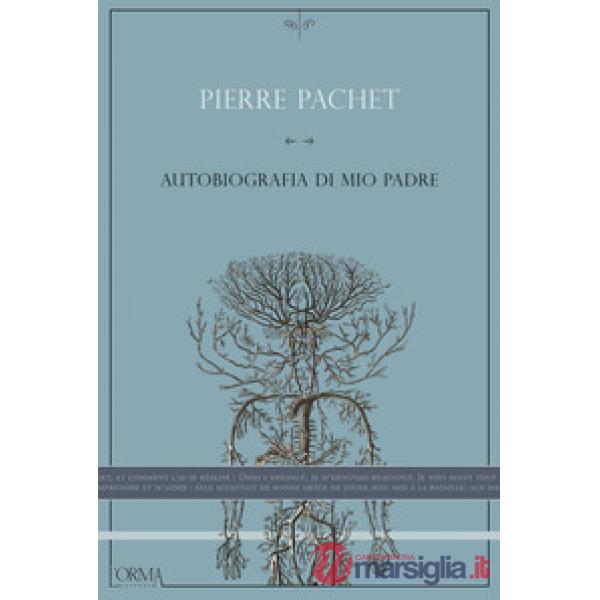 Autobiografia di mio padre