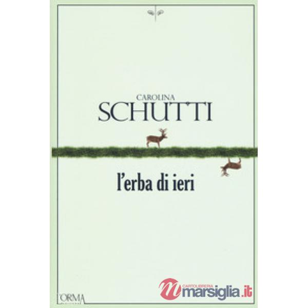 Erba di ieri (L')