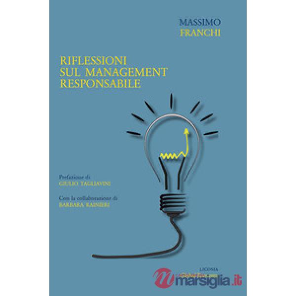 Riflessioni sul management responsabile