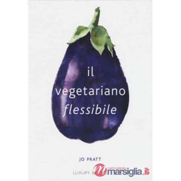 Vegetariano flessibile (Il)