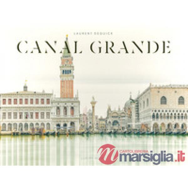 Canal Grande. Ediz. illustrata