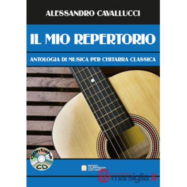 Il mio repertorio. Antologia di musica per chitarra classica. Spartito