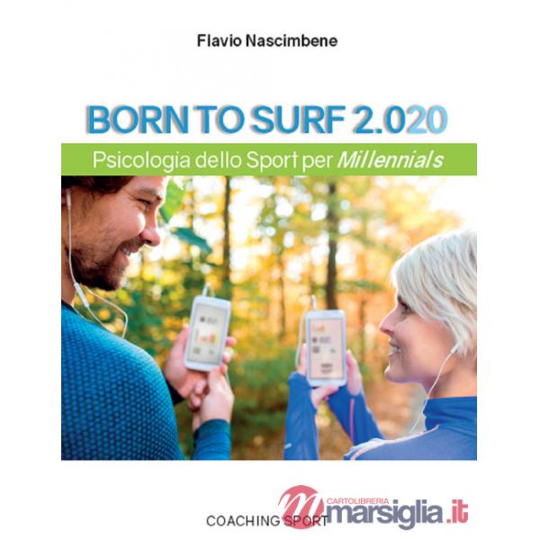 Born to surf 2.020. Psicologia dello sport per millenials