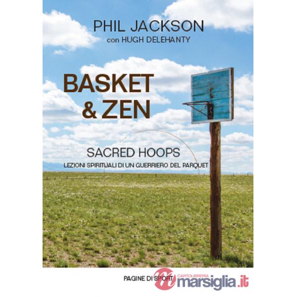 Basket & zen. Sacred hoops