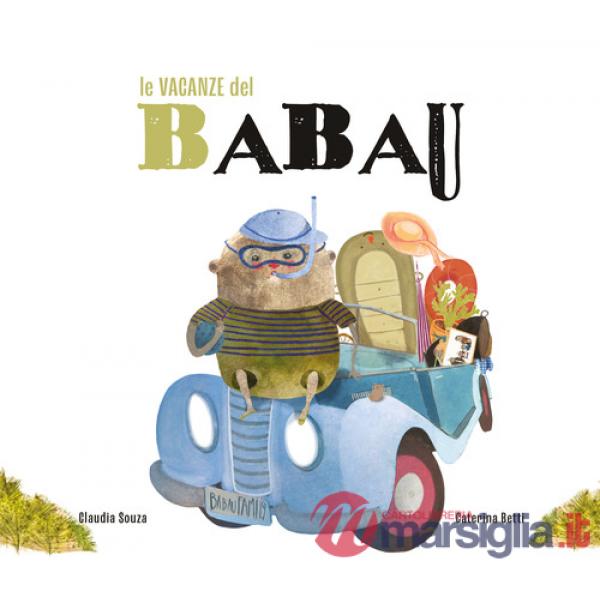Vacanze del Babau. Ediz. a colori (Le)