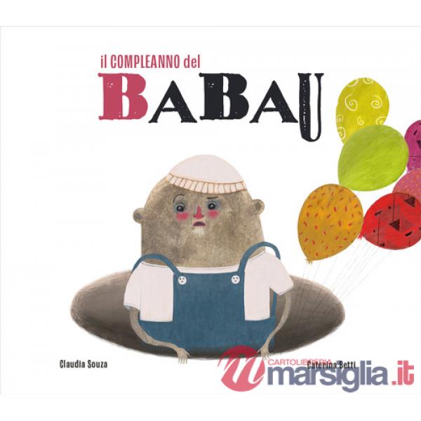 Compleanno del Babau. Ediz. a colori (Il)
