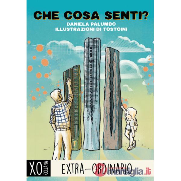 Che cosa senti? Ediz. illustrata
