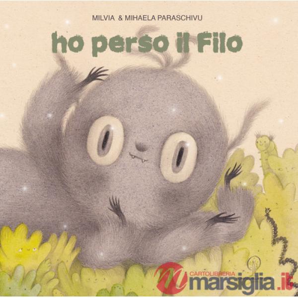 Ho perso il filo. Ediz. a colori