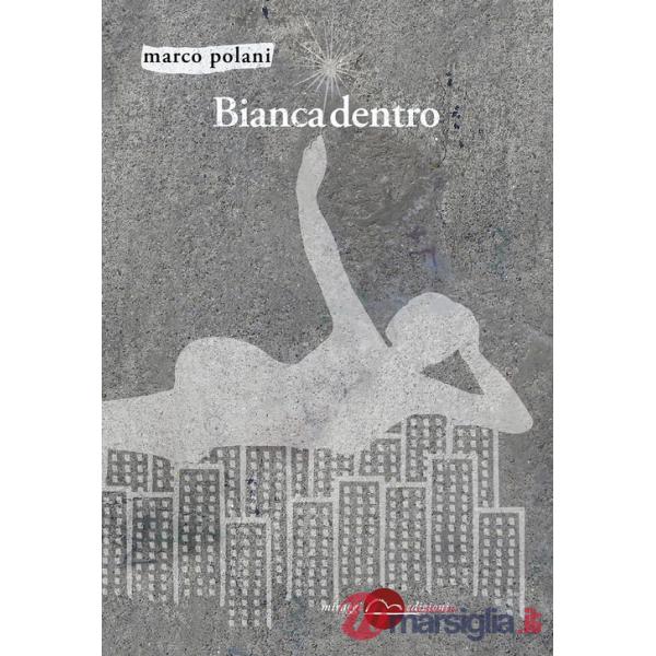 Bianca dentro