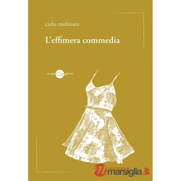 Effimera commedia (L')