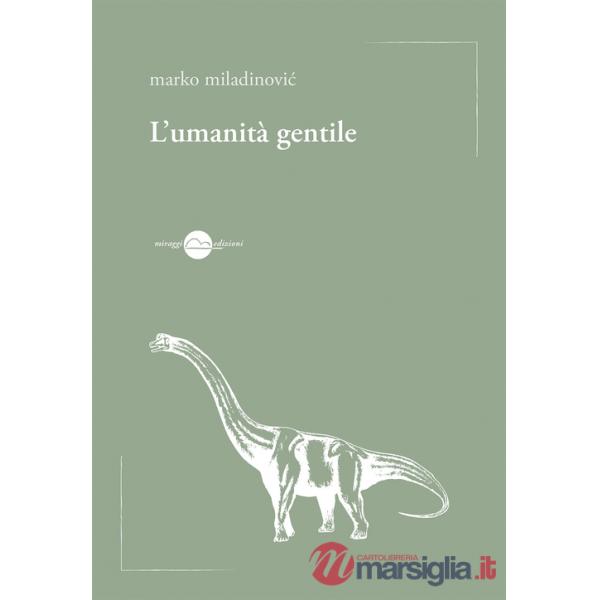 Umanità gentile (L')