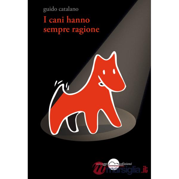 Cani hanno sempre ragione (I)