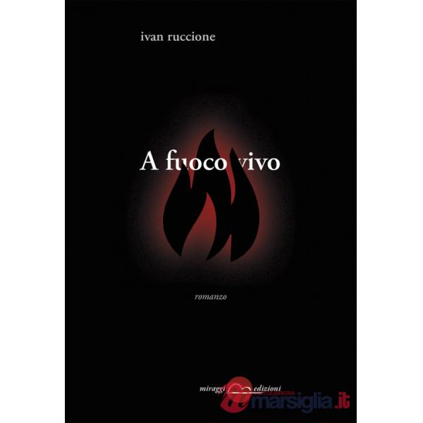 A fuoco vivo