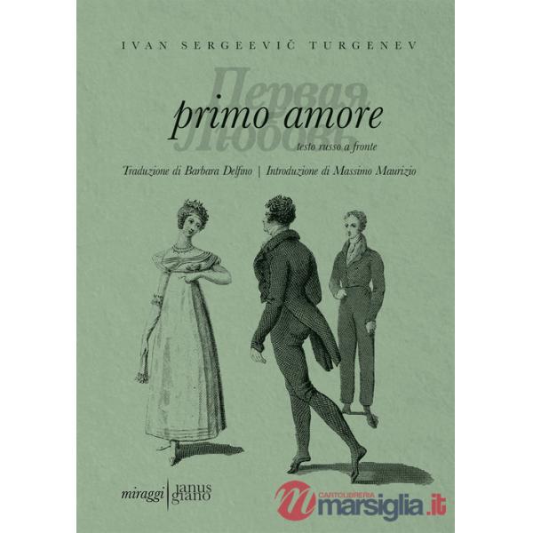 Primo amore. Testo russo a fronte. Ediz. bilingue