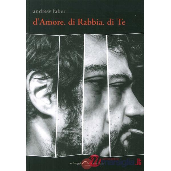 D'amore. Di rabbia. Di te